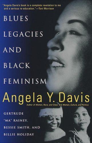 Angela Y. Davis: Blues Legacies and Black Feminism