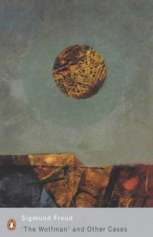 Sigmund Freud: 'The wolfman' and other cases (2002, Penguin)