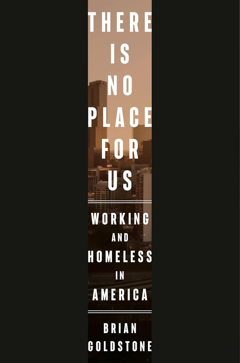 Brian Goldstone: There Is No Place for Us (2025, Crown Publishing Group, The)