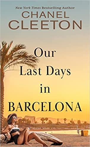 Chanel Cleeton: Our Last Days in Barcelona (2022, Cengage Gale)