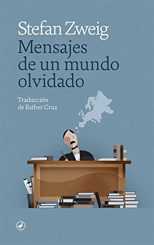 Stefan Zweig, Esther Cruz: Mensajes de un mundo olvidado (Hardcover, Catedral)