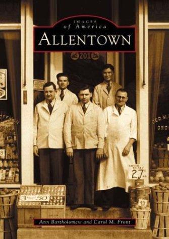 Ann Bartholomew: Allentown (Paperback, 2002, Arcadia Publishing, Arcadia)