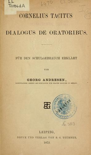 P. Cornelius Tacitus: Dialogus de oratoribus (Latin language, 1872, Teubner)