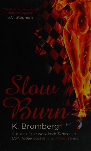 K. Bromberg: Slow burn (2015, Piatkus)