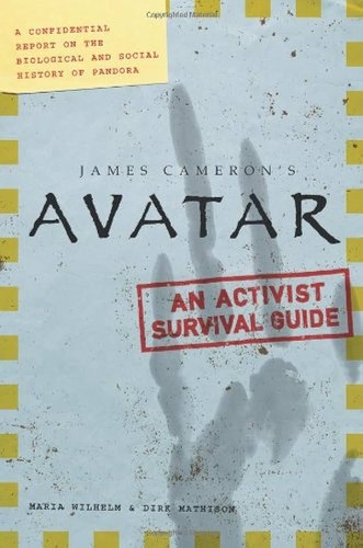 Cameron, James, Maria Wilhelm, Dirk Mathison: Avatar - a confidential report on the biological and social history of Pandora (2009, Itbooks)