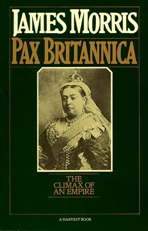 James Morris: Pax Britannica (1980, Harcourt)