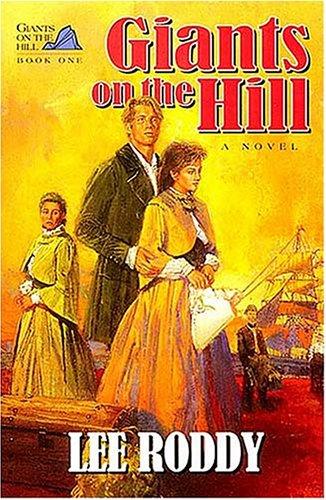 Lee Roddy: Giants on the hill (1994, Word Pub.)