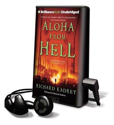 Richard Kadrey, MacLeod Andrews: Aloha from Hell (EBook, 2011, Brilliance Audio)
