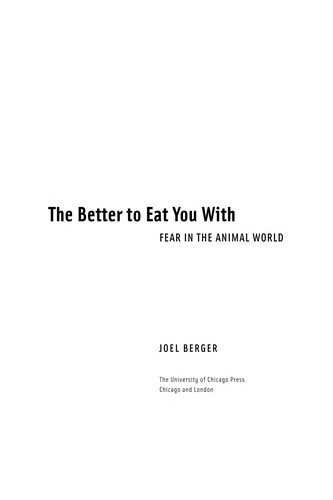 Joel Berger: The better to eat you with (2008, University of Chicago Press)