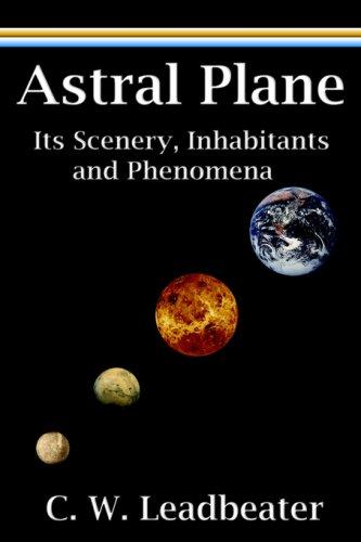 Charles Webster Leadbeater: Astral Plane (Paperback, 2006, Filiquarian Publishing, LLC.)
