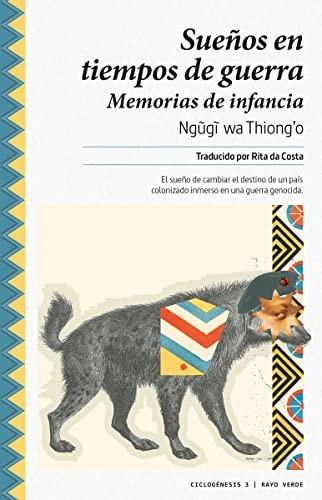 Ngugi wa Thiong’o, Rita da Costa: Sueños en tiempos de guerra (Paperback, Spanish language, Rayo Verde Editorial)