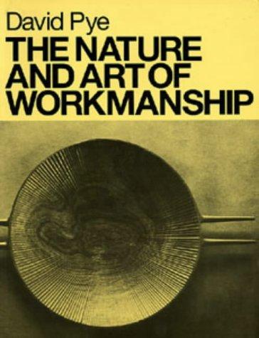 David Pye: The Nature and Art of Workmanship (Paperback, 1995, Herbert Press Ltd)