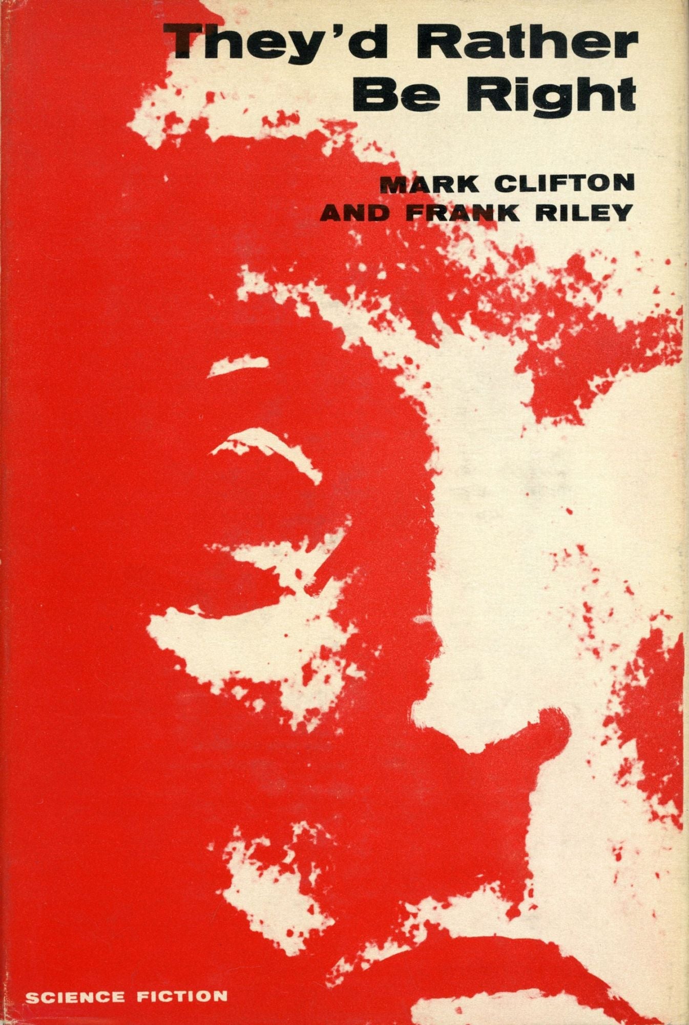 Mark Clifton, Frank Riley: They'd Rather Be Right (Hardcover, 1957, Gnome Press)