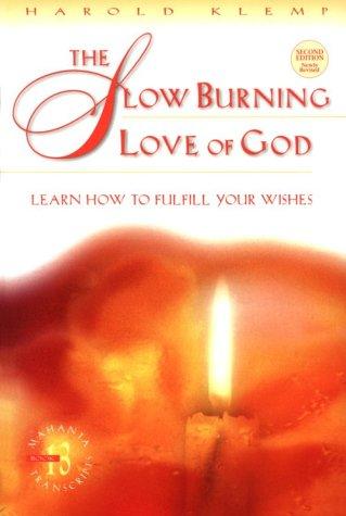 Harold Klemp: The slow burning love of God (1997, Eckankar)
