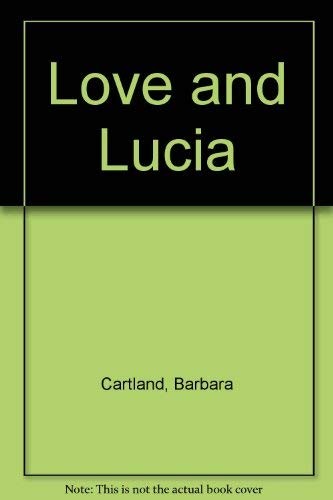 Barbara Cartland: Love and Lucia (Hardcover, 1999, Magna Large Print Books)