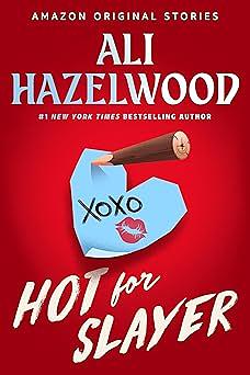 Ali Hazelwood: Hot For Slayer (EBook, Amazon Original Stories)
