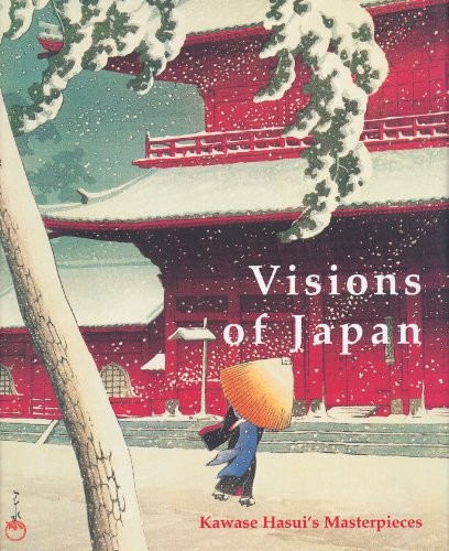 Hasui Kawase: Visions of Japan (2008, Hotei Pub., Hotei Publishing, Kendall Brown)