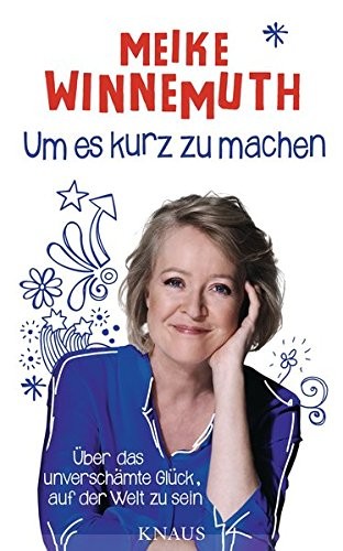 Um es kurz zu machen (Hardcover, Albrecht Knaus Verlag)