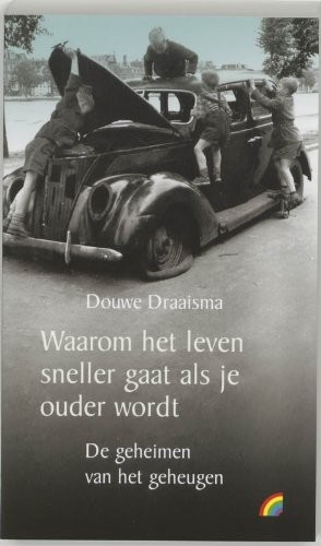 Waarom het leven sneller gaat (Paperback, Rainbow BV)