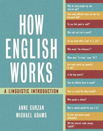 Anne Curzan: How English works (2006, New York)