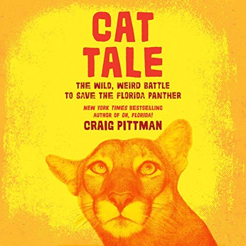 Craig Pittman: Cat Tale (AudiobookFormat, 2020, Harlequin Audio and Blackstone Publishing)