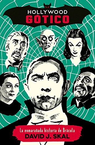 David J. Skal, Manuela Carmona García, Óscar Palmer Yáñez, El Pulpo Design, David Muñoz Pantiga, Javier Godoy: Hollywood gótico (Paperback, Es Pop Ediciones, ES POP)