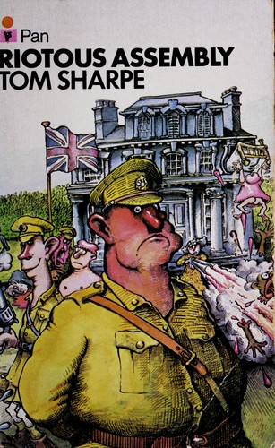 Tom Sharpe: Riotous assembly (1973, Pan Books)