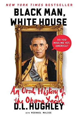 D. L. Hughley: Black Man, White House (Paperback, 2017, William Morrow Paperbacks)