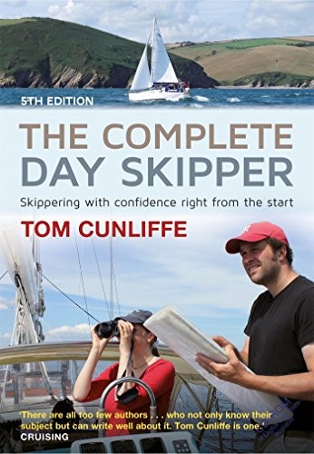 Tom Cunliffe: Complete Day Skipper (Hardcover, 2016, Adlard Coles, Adlard Coles Trade)