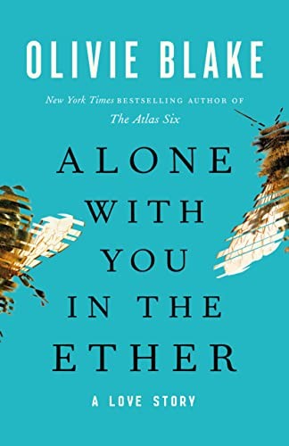 Olivie Blake: Alone with You in the Ether (2023, Doherty Associates, LLC, Tom)