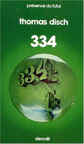 Thomas M. Disch: 334 (French language, 1976)