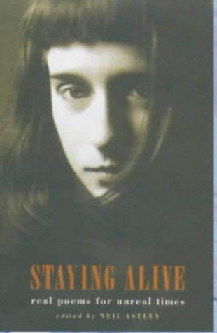 Neil Astley: Staying alive (2002, Bloodaxe Books)