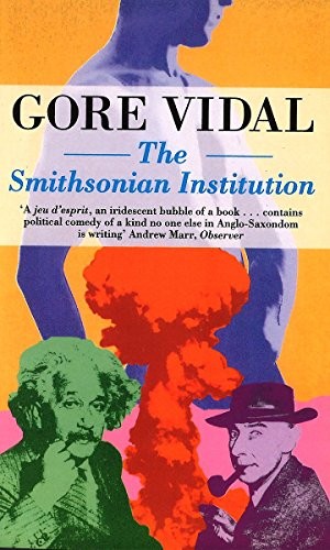 Gore Vidal: The Smithsonian Institution (An Abacus Book, Abacus)