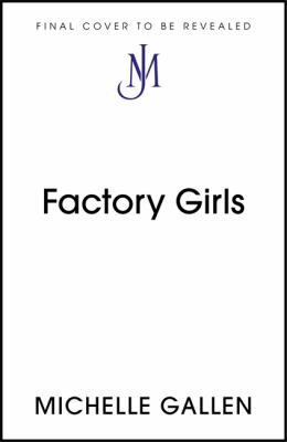 Michelle Gallen: Factory Girls (2022, Hodder & Stoughton)