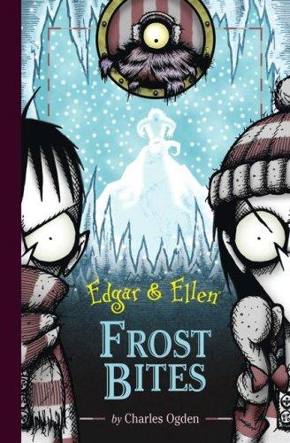 Charles Ogden: Frost Bites (Edgar and Ellen) (Hardcover, 2008, Aladdin)