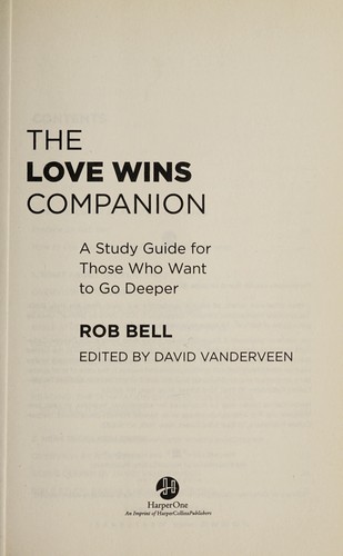 Rob Bell: The Love wins companion (2011, HarperOne)