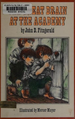 John Dennis Fitzgerald: The Great Brain at the Academy (Hardcover, 1972, Dial Books for Young Readers)