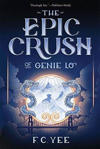 F. C. Yee: The Epic Crush of Genie Lo (2019, Amulet Paperbacks, Harry N. Abrams)