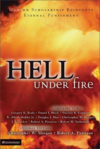 Sinclair B. Ferguson, Christopher W. Morgan, Gregory K. Beale, Daniel I. Block: Hell Under Fire (Hardcover, Zondervan)