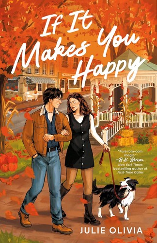 Julie Olivia: If It Makes You Happy (Paperback, Penguin Publishing Group)