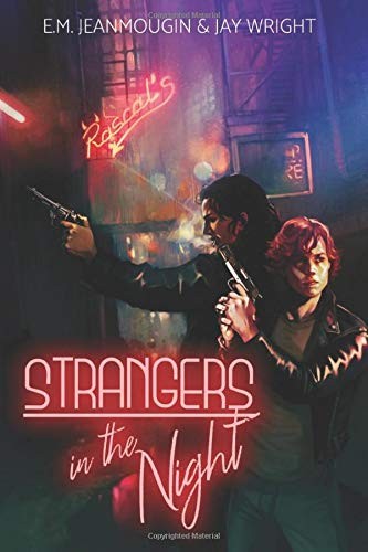 E.M. Jeanmougin Jay Wright: Strangers In The Night (Paperback, 2019, Independently published)