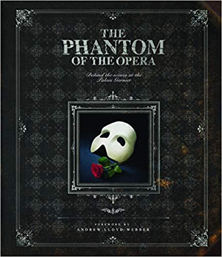 Andrew Lloyd Webber: The Phantom of the Opera (Hardcover, Applause Books)