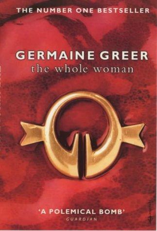 Germaine Greer: Whole Woman (Paperback, 2000, Anchor (UK))