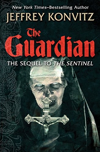 Jeffrey Konvitz: The Guardian (Open Road Media)