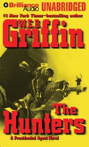 William E. Butterworth (W.E.B.) Griffin, Dick Hill: The Hunters (AudiobookFormat, 2014, Brilliance Audio)