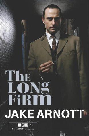 Jake Arnott: The Long Firm (Paperback, 2004, Sceptre)