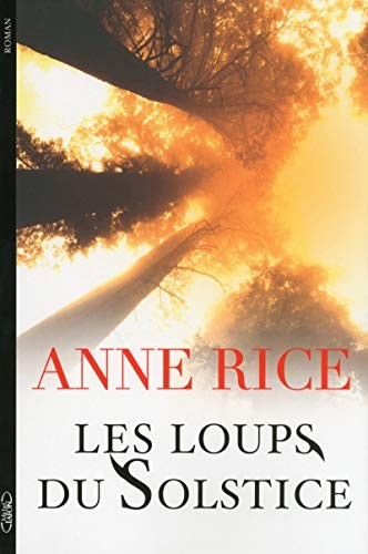 Anne Rice, Éric Betsch: Les loups du solstice (Paperback, French language, 2014, MICHEL LAFON)