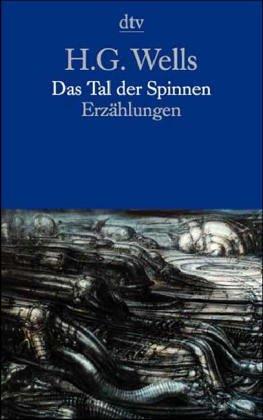 H. G. Wells, Gertrud J. Klett, Lena Neumann, Reinhild. Böhnke: Das Tal der Spinnen. (Paperback, Dtv)
