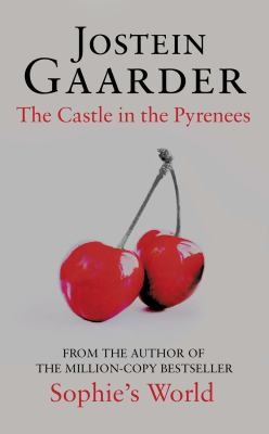 Jostein Gaarder: The Castle In The Pyrenees (2010, Orion Publishing Group, Orion Publishing Group, Limited)