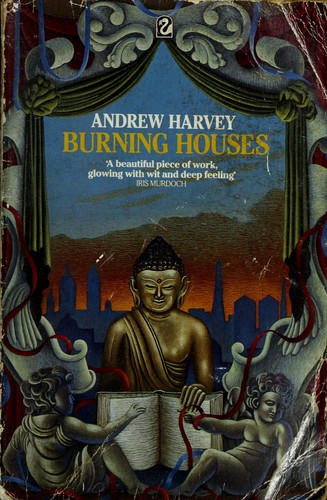 Andrew Harvey: Burning houses (1987, Flamingo)